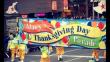 FOTOS: EEUU celebra Día de Acción de Gracias con tradicional Macy's Parade