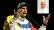 Capriles pedirá al papa Francisco que facilite diálogo en Venezuela
