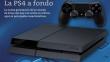 PlayStation 4: Todo lo que debes saber sobre la consola [Foto interactiva]