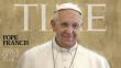 Revista ‘Time’ eligió al Papa Francisco como personalidad del año 2013