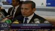 Ollanta Humala: ‘Confío en que ministro Mayorga aclarará caso Interoil’