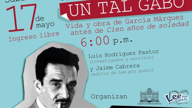 Casa de la Literatura Peruana homenajea a Gabriel García Márquez. (Difusión)