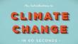 Cambio climático: Lo que debes saber del tema en 60 segundos [Video]