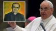 Papa Francisco declaró mártir a monseñor Óscar Arnulfo Romero