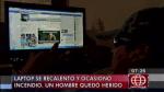 Hombre sufrió quemaduras de segundo y tercer grado por la explosión de su laptop en Breña. (América TV)