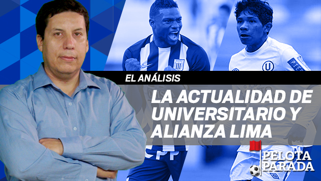 Torneo Apertura: Alianza Lima y Universitario de Deportes viven situaciones que contrastan el campeonato. (Perú21)