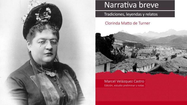 Lanzan libro que reúne la narrativa breve de Clorinda Matto de Turner. (Difusión)