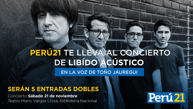 Perú21 te lleva al concierto de Libido Acústico, por Toño Jáuregui.