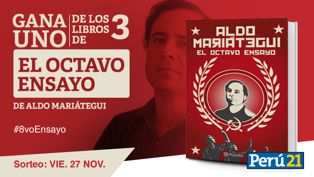 Perú21 te regala 3 ejemplares del nuevo libro de Aldo Mariátegui, 'El octavo ensayo'.