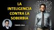 Ismael Cala: El mejor antídoto contra la soberbia es la inteligencia