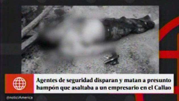 Delincuente murió abatido durante asalto a empresario en el Callao. (América Noticias)