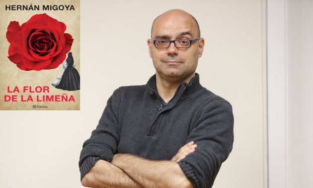 La flor de la limeña de Hernán Migoya será presentado hoy a las 7 p.m. en la Feria del libro Ricardo Palma(Perú21).