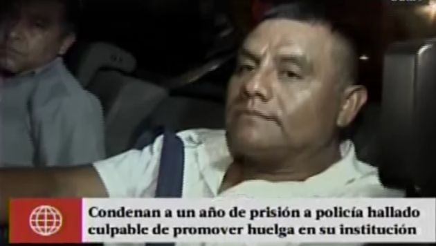 El suboficial superior de la PNP, Jorge Luis Siapo Moreno fue condenado a un año de prisión efectiva. (Captura de video)