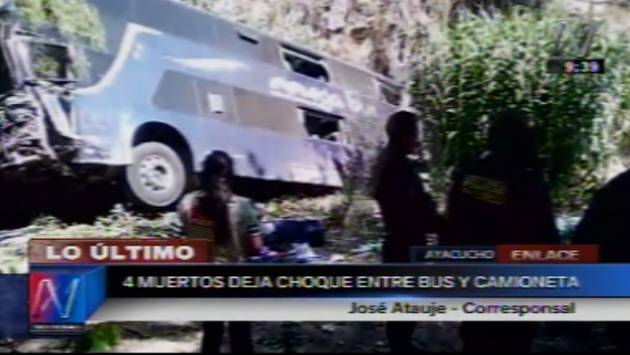 4 muertos dejó el choque entre un bus interprovincial y una camioneta en Ayacucho. (USI)