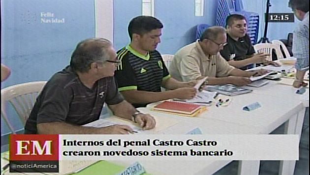 Novedoso sistema bancario funciona dentro del penal Castro Castro. 