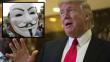 Donald Trump fue amenazado por Anonymous a días de su toma de mando