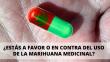 ¿Está preparado el Perú para aprobar el uso medicinal de la marihuana?