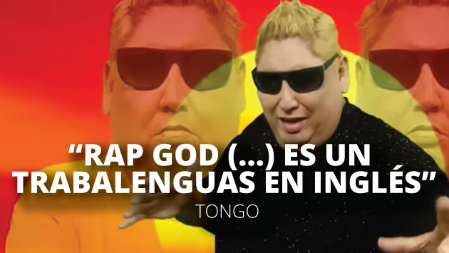 Tongo preparará cover inspirado en 'Rap God' de Eminem, pero con una condición