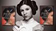 Star Wars Day: 10 frases claves de Carrie Fisher en su libro 'El diario de la princesa' 