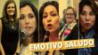 Día de la Madre: 10 políticas peruanas saludaron a sus mamás de la forma más conmovedora [Fotos y video]