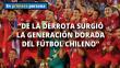 Un hincha chileno te dice por qué 'La Roja' merece ser campeón