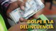 Chiclayo: Policía recupera y devuelve el S/1 millón robados en una casa de cambio
