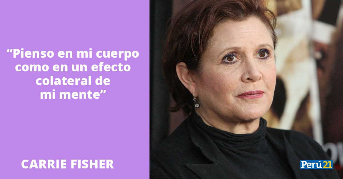 Carrie Fisher: 10 frases para recordar a la eterna 'Princesa Leia' |  ESPECTACULOS | PERU21